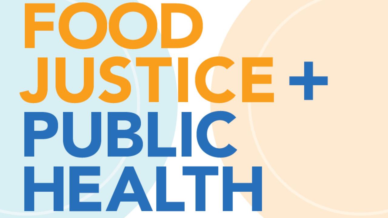 Food Justice Series: 2018-2019 | Columbia University Mailman School of ...