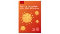 book cover - The Social Epidemiology of the COVID-19 Pandemic