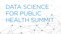 "Data Science for Public Health Summit" with dots and lines (various shades of gray)