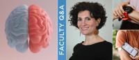 A montage of images: an illustration of a brain, health monitoring devices, and a smiling woman with the text, "Faculty Q&A"